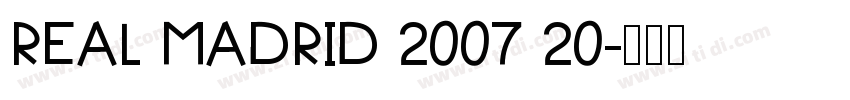 Real Madrid 2007 20字体转换
